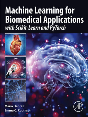 cover image of Machine Learning for Biomedical Applications
